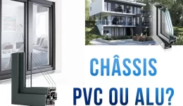 chassis pvc ou alu